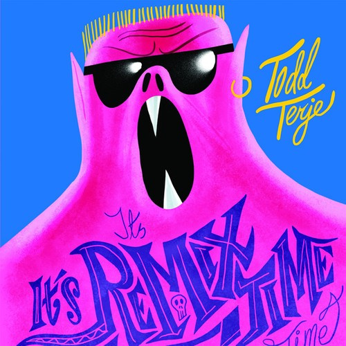 Terje Todd - It's It's Remix Time Time