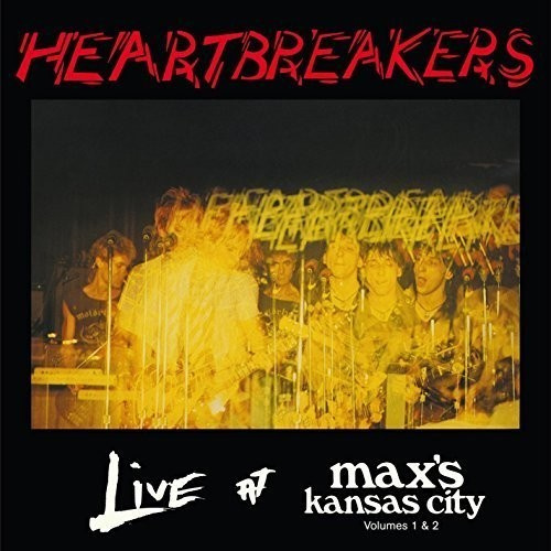 Johnny Thunders & The Heartbreakers - Live At Maxs Kansas City - Volumes