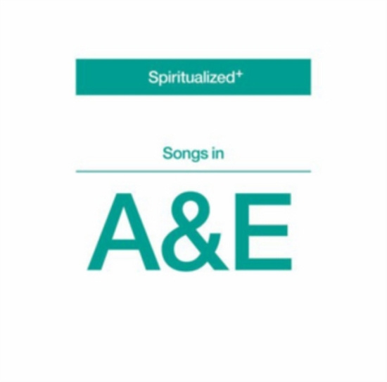 Spiritualized - Songs In A&E