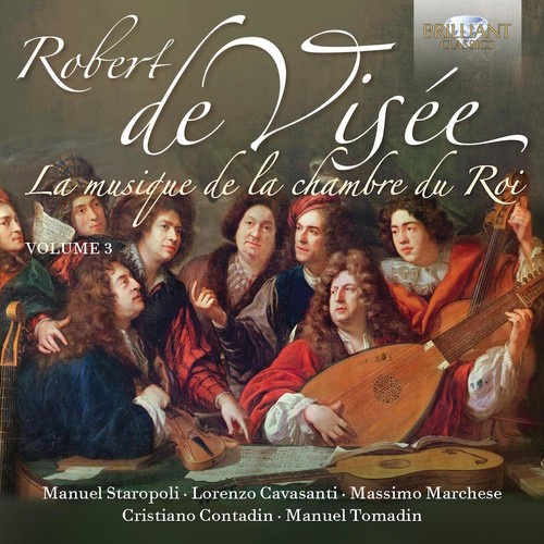 Visée Robert De - Musique De La Chamber Du Roy, Vol.