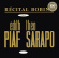 Edith Piaf - Bobino 1963: Piaf Et Sarapo Edith Piaf - Bobino 1963: Piaf Et Sarapo