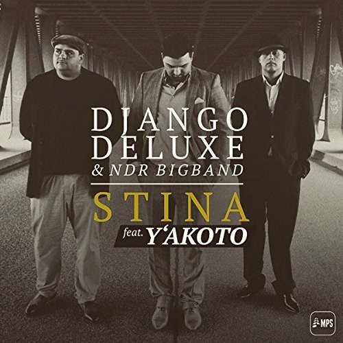 Django Deluxe & Ndr Bigband - Stina