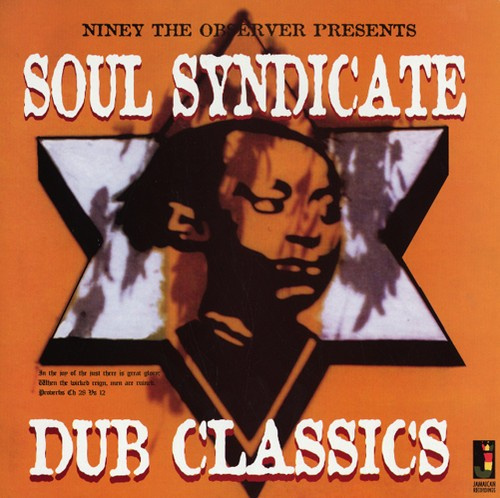 Niney The Observer - Soul Syndicate Dub Classics