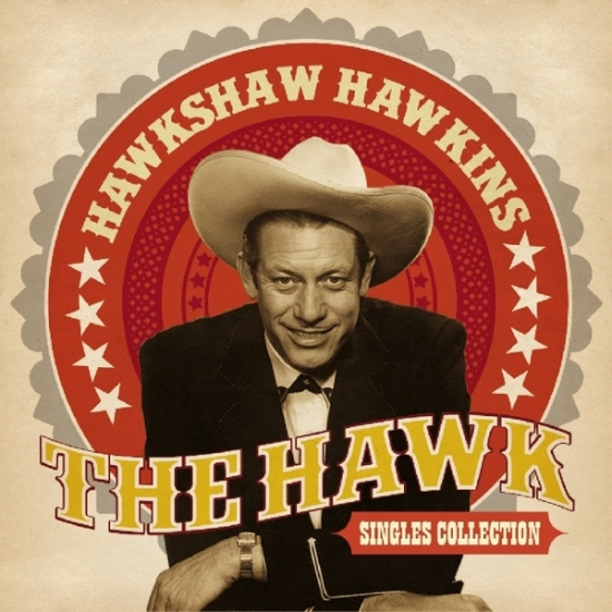Hawkshaw Hawkins - Hawk - Singles Collection