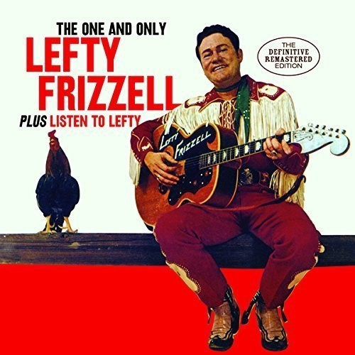 Frizzell Lefty - One And Only Lefty..
