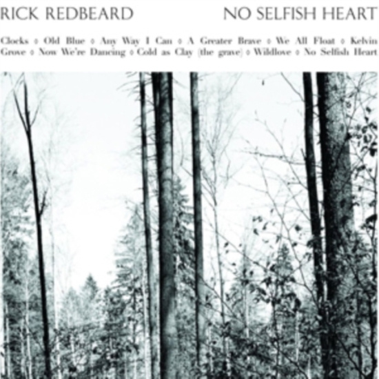 Redbeard Rick - No Selfish Heart