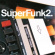 Various Artists - Super Funk Volume 2 Various Artists - Super Funk Volume 2