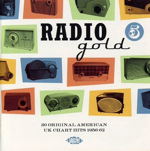Various Artists - Radio Gold 5: 30 Original American