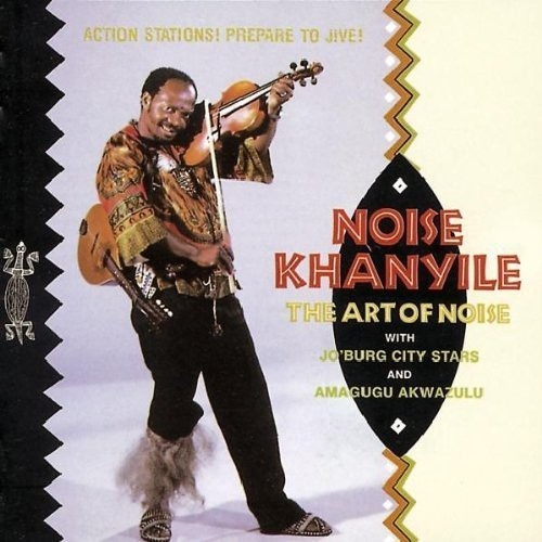 Khanyile Noise - Art Of Noise