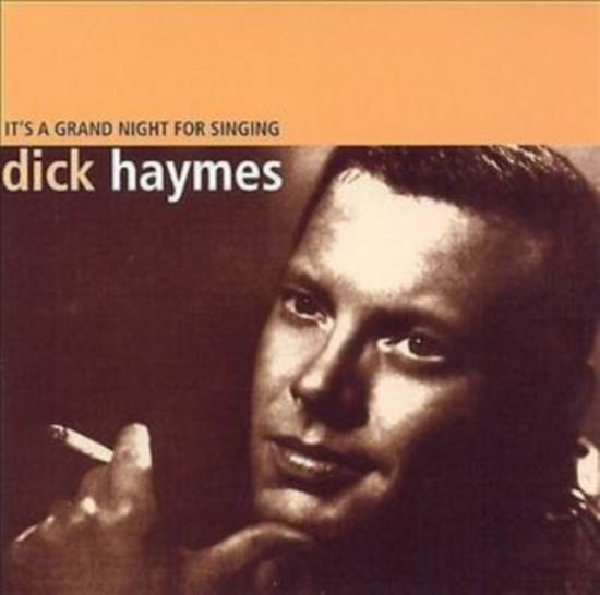 Haymes Dick - It's A Grand Night For Singing
