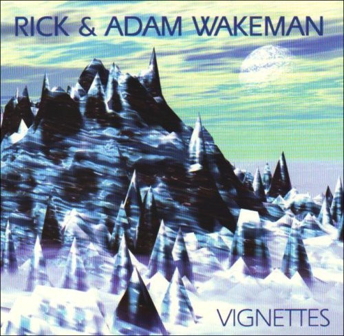 Wakeman Rick And Adam - Vignettes