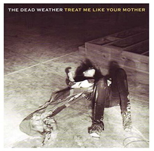 Dead Weather - Treat Me Like Your Mother