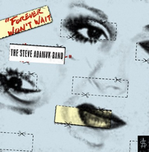 Steve Adamyk Band - Forever Won't Wait