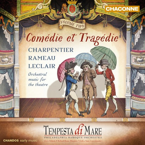 Charpentier / Leclair / Rameau - Comédie Et Tragédie, Vol. 2