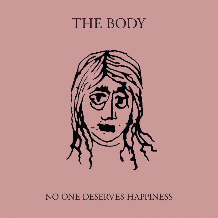 Body The - No One Deserves Happiness