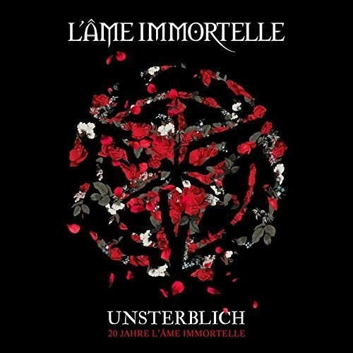 L'ame Immortelle - Unsterblich 20 Jahre L'ame Immortel