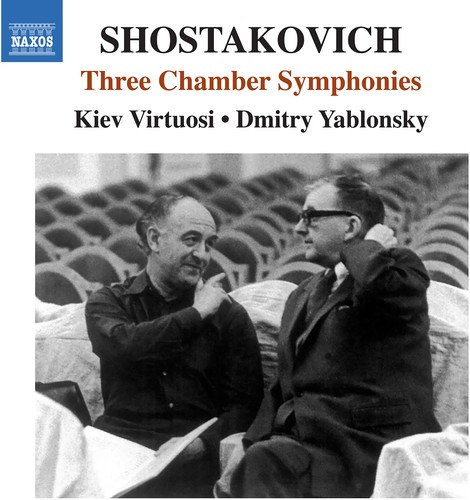 Shostakovich Dmitry - Chamber Symphonies