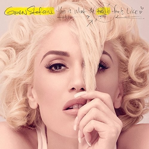 Gwen Stefani - This Is What The Truth Feels Like (