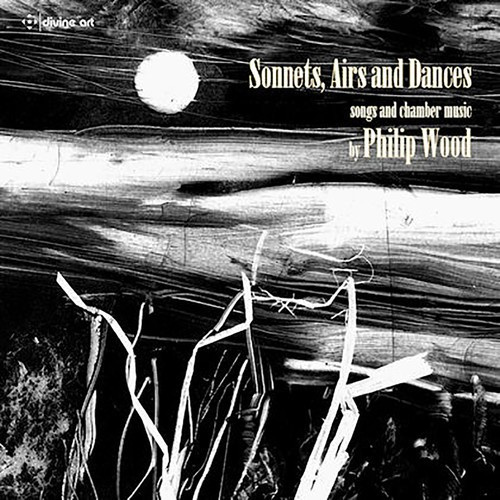 Wood Philip - Sonnets, Airs & Dances