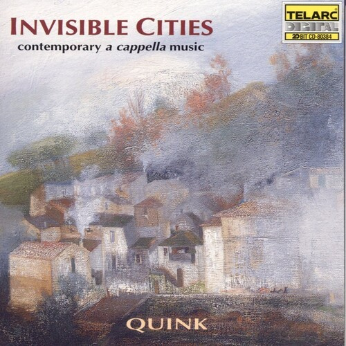 Quink Vocal Ensemble - Invisible Cities