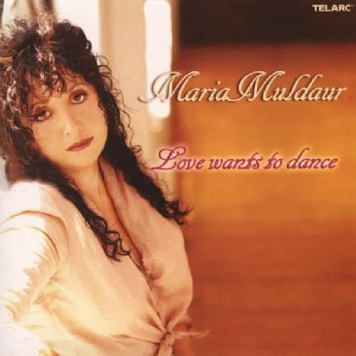 Muldaur Maria - Love Wants To Dance