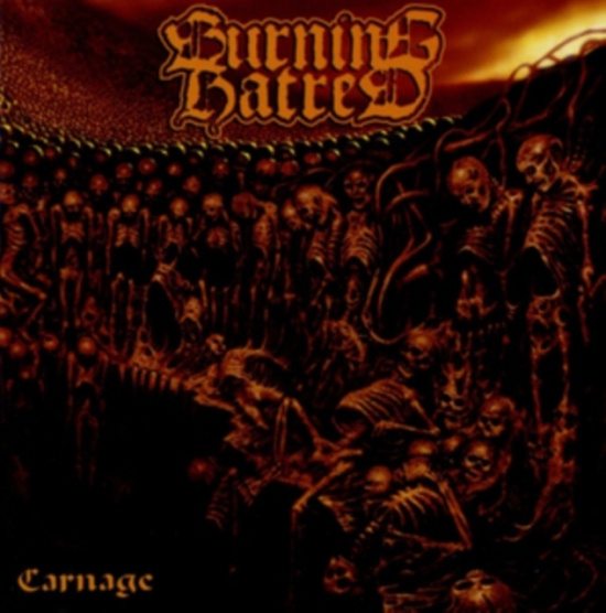 Burning Hatred - Carnage