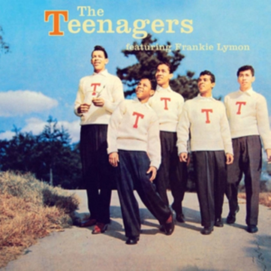 Teenagers - Teenagers Feat. Frankie Lymon