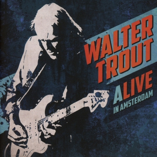 Walter Trout - Alive In Amsterdam
