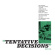 Erg Mikey - Tentative Decisions Erg Mikey - Tentative Decisions