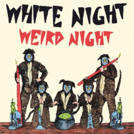 White Night - Weird Night