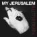 My Jerusalem - A Little Death My Jerusalem - A Little Death