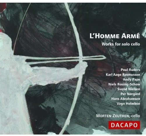 L'homme Arme - Works For Solo, Cello
