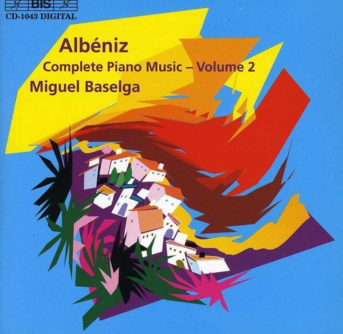 Albeniz Isaac - Complete Piano Music Vol 2