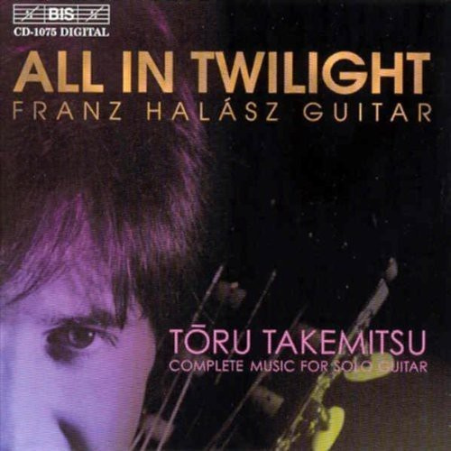 Takemitsu Toru - All In Twilight
