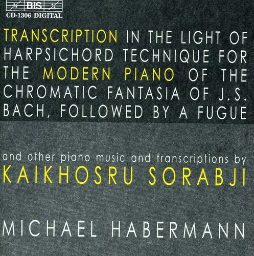 Sorabji Kaikhosru Shapurji - Piano Music & Transcription