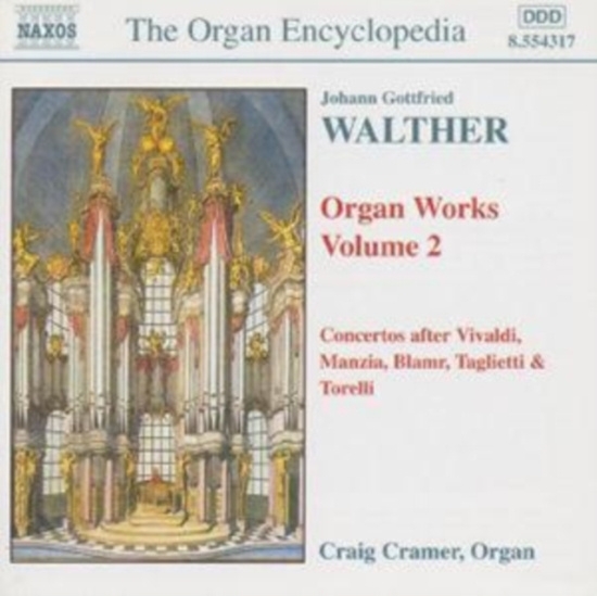 Walther Johann Gottfried - Organ Works Vol 2