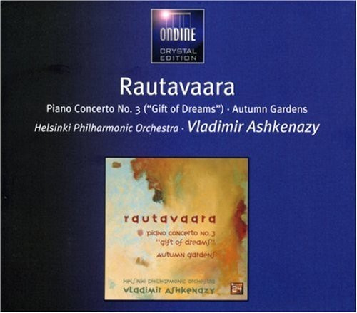 Rautavaara Einojuhani - Gift Of Dreams, Autumn Gardens