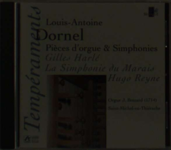 Dornel Louis-Antoine - Pieces D'orgues & Symphonies