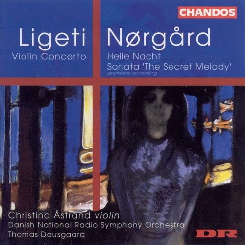 Ligeti / Norgard - Violin Concerto / Helle Nachte