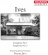 Ives - Symphony Nos. 1 & 2 Ives - Symphony Nos. 1 & 2