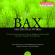 Bax - Orchestral Works Vol.4 Bax - Orchestral Works Vol.4
