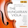 Various Composers - The Hungarian Viola Various Composers - The Hungarian Viola