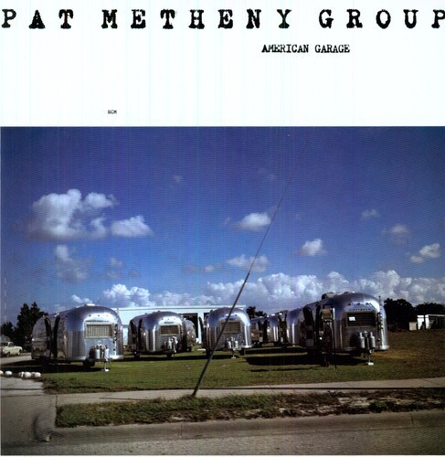 Pat Metheny Group - American Garage