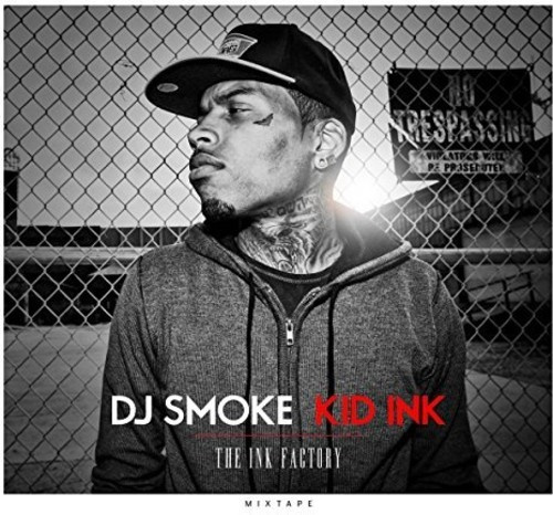 Kid Ink - Ink Factory Mixtape