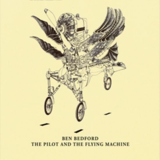 Bedford Ben - Pilot And The Flying Machine