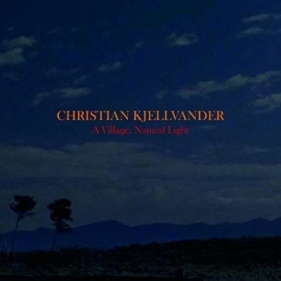 Christian Kjellvander - A Village: Natural Light
