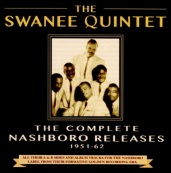 Swanee Quintet - Complete Nashboro Releases
