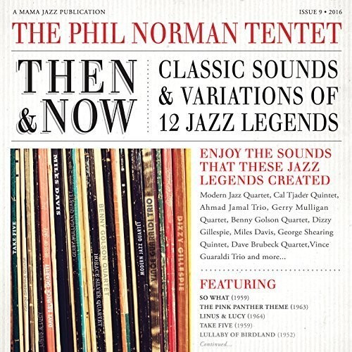 Phil Norman Tentet - Then And Now: Classic Sounds & Vari