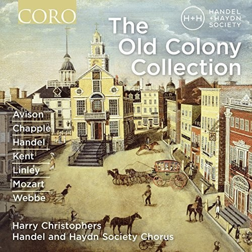 Handel And Haydn Society / Chistoph - The Old Colony Collection