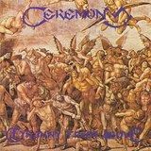 Ceremony - Tyranny From Above